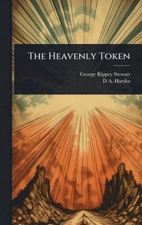 bokomslag The Heavenly Token
