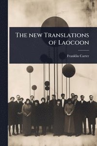 bokomslag new Translations of Laocoon
