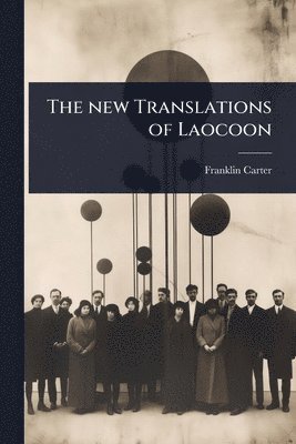 bokomslag new Translations of Laocoon