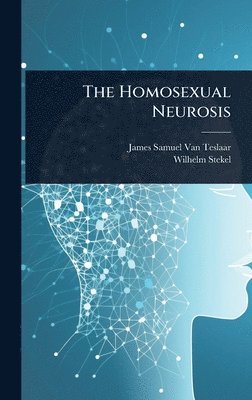 bokomslag Homosexual Neurosis
