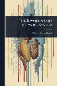 bokomslag Involuntary Nervous System