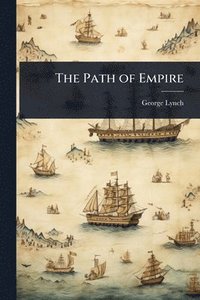 bokomslag The Path of Empire