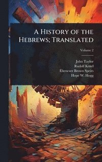 bokomslag History of the Hebrews; Translated