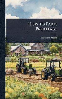 bokomslag How to Farm Profitabl