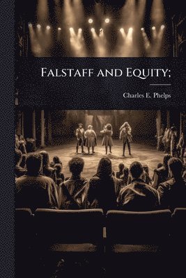 bokomslag Falstaff and Equity;