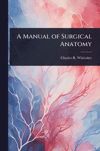 bokomslag Manual of Surgical Anatomy