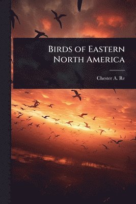 bokomslag Birds of Eastern North America