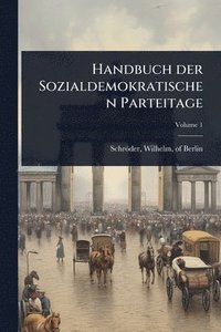 bokomslag Handbuch der Sozialdemokratischen Parteitage