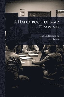 bokomslag A Hand-book of map Drawing