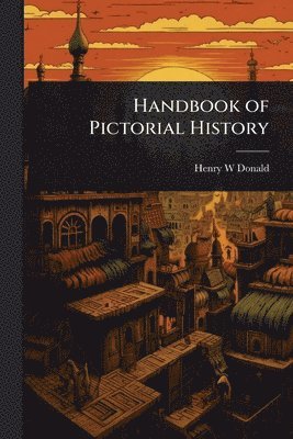 bokomslag Handbook of Pictorial History