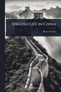 bokomslag English Life in China