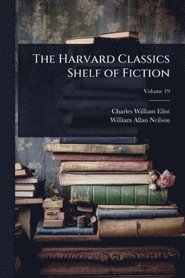 Harvard Classics Shelf of Fiction