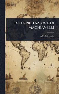 bokomslag Interpretazione di Machiavelli