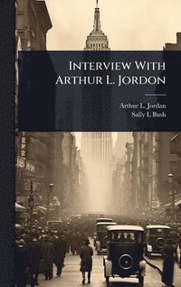 bokomslag Interview With Arthur L. Jordon