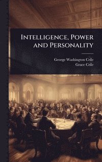 bokomslag Intelligence, Power and Personality