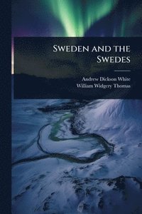 bokomslag Sweden and the Swedes
