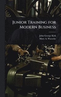 bokomslag Junior Training for Modern Business