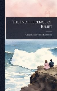 bokomslag Indifference of Juliet