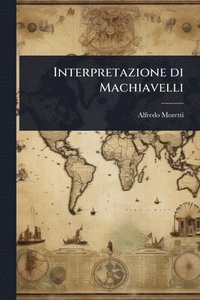 bokomslag Interpretazione di Machiavelli