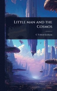 bokomslag Little man and the Cosmos