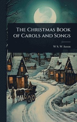 Christmas Book of Carols and Songs