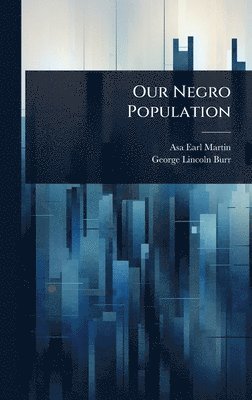 bokomslag Our Negro Population