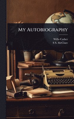 bokomslag My Autobiography