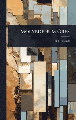 bokomslag Molybdenum Ores