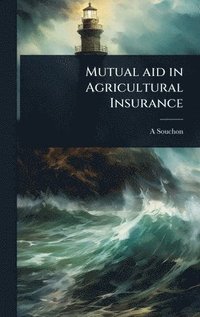 bokomslag Mutual aid in Agricultural Insurance