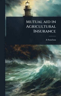 bokomslag Mutual aid in Agricultural Insurance