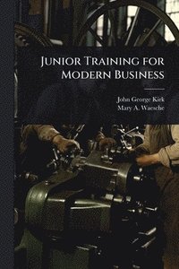 bokomslag Junior Training for Modern Business