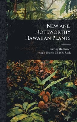 bokomslag New and Noteworthy Hawaiian Plants