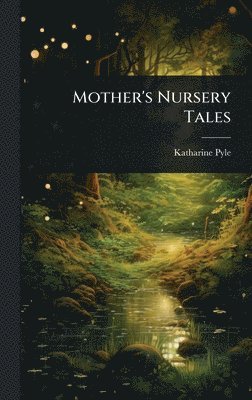 Mother's Nursery Tales