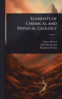 bokomslag Elements of Chemical and Physical Geology