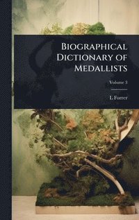 bokomslag Biographical Dictionary of Medallists