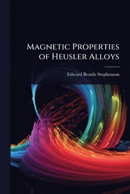 bokomslag Magnetic Properties of Heusler Alloys