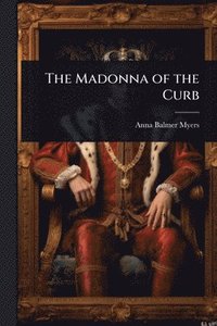bokomslag Madonna of the Curb