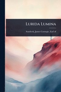 bokomslag Lurida Lumina