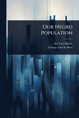 Our Negro Population