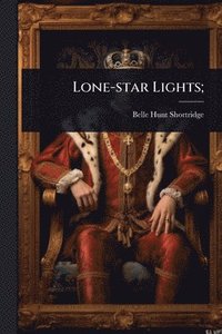bokomslag Lone-star Lights;
