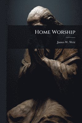 bokomslag Home Worship
