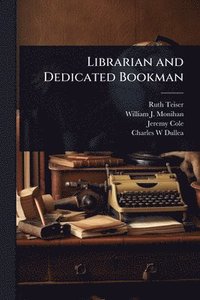 bokomslag Librarian and Dedicated Bookman