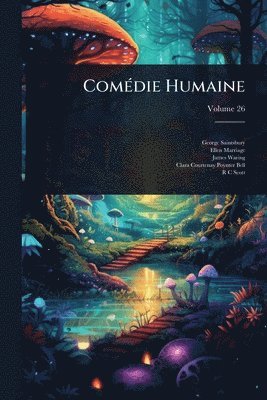 George Saintsbury, Ellen Marriage, James Waring - ComÃ(c)die Humaine, Häftad