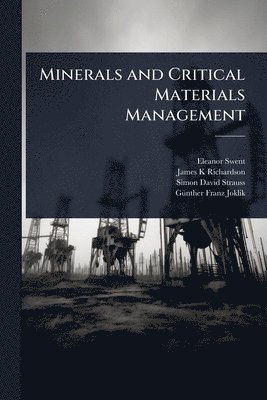 Minerals and Critical Materials Management