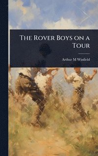 bokomslag Rover Boys on a Tour