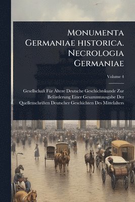 bokomslag Monumenta Germaniae historica. Necrologia Germaniae