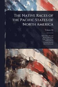 bokomslag Native Races of the Pacific States of North America