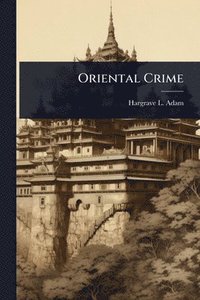 bokomslag Oriental Crime