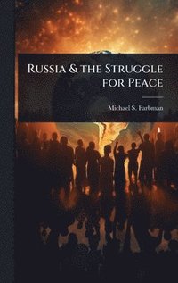 bokomslag Russia & the Struggle for Peace