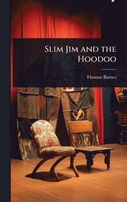 bokomslag Slim Jim and the Hoodoo